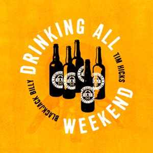 Blackjack Billy & Tim Hicks - Drinking All Weekend - Line Dance Music