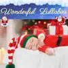 Wonderful Christmas Lullabies Vol. 1 album lyrics, reviews, download