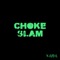 Choke Slam - KAIBA lyrics