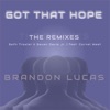 Got That Hope - The Remixes (feat. Cornel West) - EP