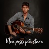 Non posso più stare - Single