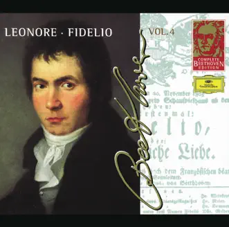 Beethoven: Leonore, Fidelio by Orchestre Révolutionnaire et Romantique, John Eliot Gardiner, Vienna Philharmonic, Leonard Bernstein & Claudio Abbado album reviews, ratings, credits