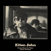 Elton John - Come Down in Time