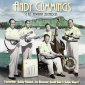 Andy Cummings & His Hawaiian Serenaders - Andy Cummings