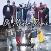 De Menor Rmx (Remix) - Single album lyrics, reviews, download
