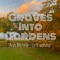 Graves Into Gardens (Lo-Fi) - Aryn Michelle lyrics
