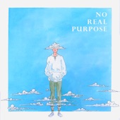 No Real Purpose - EP artwork