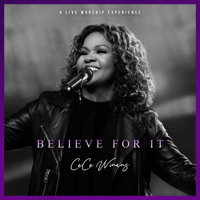 CeCe Winans - Believe For It (Live) artwork