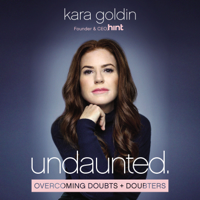 Kara Goldin - Undaunted artwork