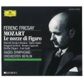 Radio-Symphonie-Orchester Berlin & Ferenc Fricsay - Le nozze di Figaro, K. 492: Overture