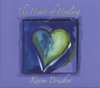 The Heart Of Healing - Karen Drucker