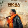 Pecha delhi Naal - Single