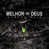 Melhor de Deus - Single