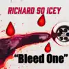 Bleed One - Single album lyrics, reviews, download