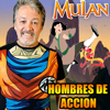 Hombres De Acción (From "Mulan") - Adrián Barba
