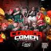 Stream & download Comer Comer (feat. Mc T4 & Mc Lina)