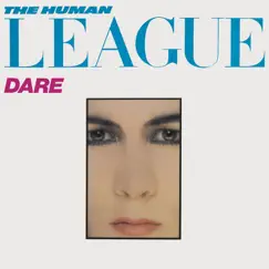 Dare / Fascination! (Remastered) by The Human League album reviews, ratings, credits