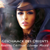 Geschmack des Orients Buddha Chillout Lounge Musik: Sexy Lounge Musik & Indische Chillout Cocktail Party Musik (India del Mar collection) - Lounge Musik Bollywood Buddha Café