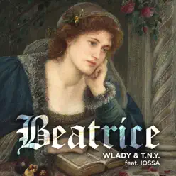 Beatrice (feat. Iossa) - Single - TNY Beatrice (feat. Iossa) - Single - TNY