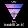 Intoxicated (It Goes Like) - Single