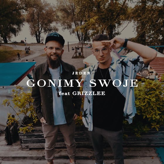 Cover artwork for Gonimy Swoje (feat. Grizzlee)