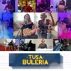 Buleria - Tusa (feat. Maryann Rodriguez & Buddylove)