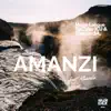 Amanzi (feat. Khaeda) - Single album lyrics, reviews, download