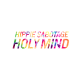Holy Mind - Hippie Sabotage