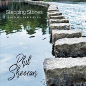 Phil Sheeran - Stepping Stones