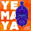 Yemaya - Single (feat. MIMAA) - Single album lyrics, reviews, download