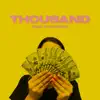 Stream & download Thousand (feat. Futuristic) - Single