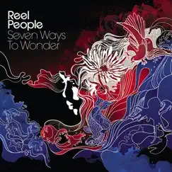 Seven Ways to Wonder by Reel People album reviews, ratings, credits
