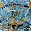 Stream & download DROWNING (feat. ROBy) - Single