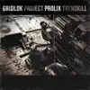 Stream & download Project Trendkill