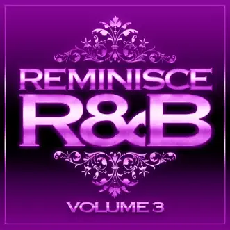 Reminisce R&B, Vol. 3 by Various Artists album reviews, ratings, credits