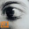Let's Be Frank - EP album lyrics, reviews, download