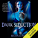 Michael Pace - Dark Seduction: The Dark Truth About Seduction and How to Use It to Get What You Want from Love, Sex, Relationships and Romance (Unabridged)