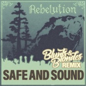 Blunts & Blondes - Safe and Sound (Rebelution) [Remix]