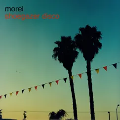 Shoegazer Disco by Morel album reviews, ratings, credits
