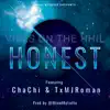 HONEST (feat. TYB Chachi & TxMJRoman) - Single album lyrics, reviews, download