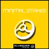 Stream & download Minimal Strikes