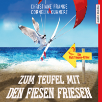 Christiane Franke & Cornelia Kuhnert - Zum Teufel mit den fiesen Friesen artwork