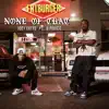 None of That (feat. G Perico) - Single album lyrics, reviews, download