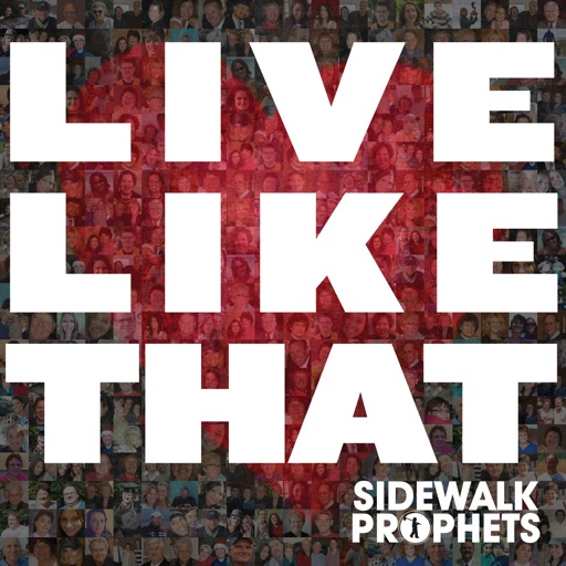 Art for Live Like That by Sidewalk Prophets