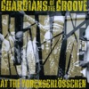 Guardians of the Groove: Live at the Yörckschlösschen