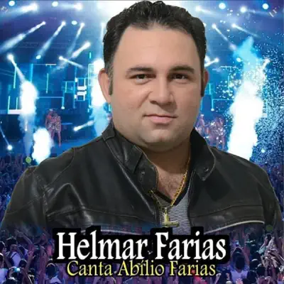 Canta Abílio Farias - Helmar Farias Canta Abílio Farias - Helmar Farias