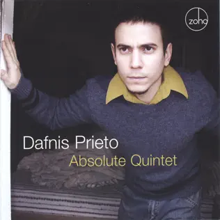 descargar álbum Dafnis Prieto - Absolute Quintet
