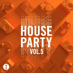 Toolroom House Party, Vol. 5 by Various Artists album reviews, ratings, credits