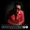Stop and Pause - Single album lyrics, reviews, download
