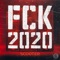 Fck 2020 artwork